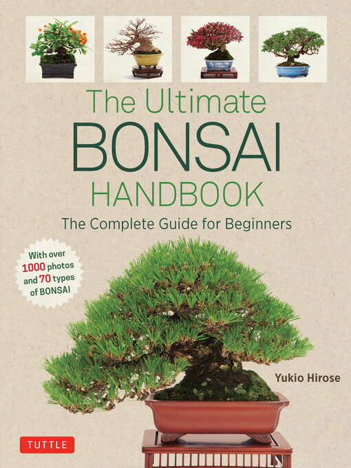 Title details for Ultimate Bonsai Handbook by Yukio Hirose - Available